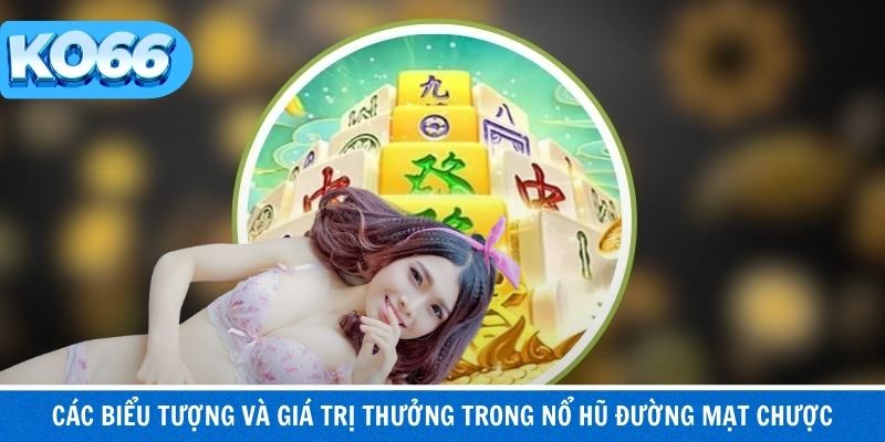 Biểu tượng mạt chược quyết định giá trị thưởng